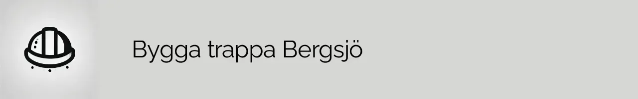 Bygga trappa Bergsjö